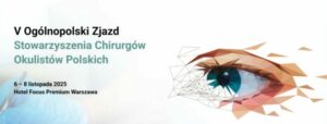 Ogólnopolski Zjazd Stowarzyszenia Chirurgów Okulistów Polskich